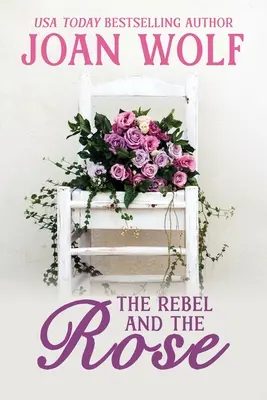 Rebel a ruža - The Rebel and the Rose