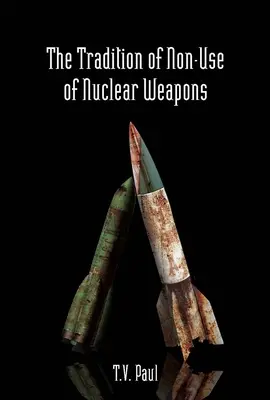 Tradícia nepoužívania jadrových zbraní - The Tradition of Non-Use of Nuclear Weapons