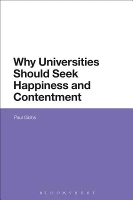 Prečo by sa univerzity mali usilovať o šťastie a spokojnosť - Why Universities Should Seek Happiness and Contentment