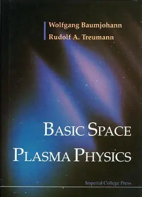 Základy fyziky vesmírnej plazmy - Basic Space Plasma Physics
