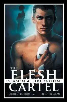 Kartel mäsa, 4. sezóna: Oslobodenie - The Flesh Cartel, Season 4: Liberation