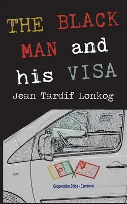 Čierny muž a jeho víza - The Black Man and His Visa