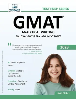 GMAT Analytické písanie: Riešenia skutočných tém na argumentáciu: 6. vydanie - GMAT Analytical Writing: Solutions to the Real Argument Topics: 6th Edition