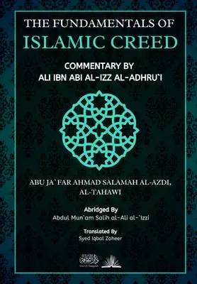 Základy islamskej viery: komentár Aliho Ibn Abil Izza - The Fundamentals of Islamic Creed: Commentary by Ali Ibn Abil Izz