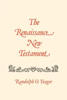 Renesančný Nový zákon: 1 Kor 1,1-10,34 - The Renaissance New Testament: Romans 9:1-16:27, 1 Cor. 1:1-10:34