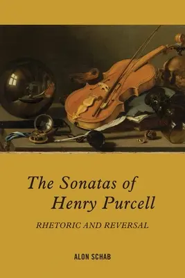 Sonáty Henryho Purcella: Retorika a reverzia - The Sonatas of Henry Purcell: Rhetoric and Reversal