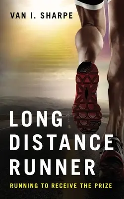Bežec na dlhé trate: Bežím, aby som dostal cenu - Long Distance Runner: Running to Receive the Prize