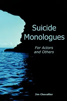 Monológy o samovražde pre hercov a iné osoby - Suicide Monologues for Actors and Others