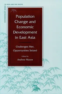 Populačné zmeny a hospodársky rozvoj vo východnej Ázii: Výzvy, ktoré sa stretli, príležitosti, ktoré sa využili - Population Change and Economic Development in East Asia: Challenges Met, Opportunities Seized