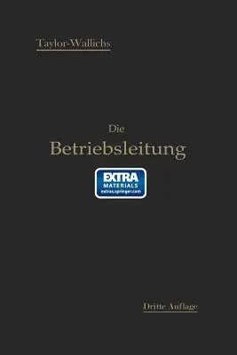 Die Betriebsleitung Insbesondere Der Werksttten: Autorisierte Deutsche Bearbeitung Der Schrift: Obchodný manažment