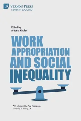 Prispôsobenie práce a sociálna nerovnosť - Work Appropriation and Social Inequality