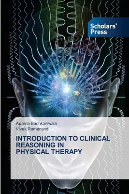 Úvod do klinického uvažovania vo fyzikálnej terapii - Introduction to Clinical Reasoning in Physical Therapy