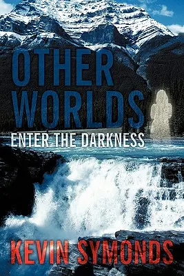 Iné svety: Vstúpte do tmy - Other Worlds: Enter the Darkness