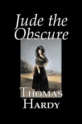 Jude the Obscure by Thomas Hardy, Beletria, Klasika - Jude the Obscure by Thomas Hardy, Fiction, Classics