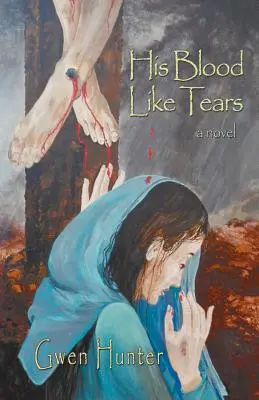Jeho krv ako slzy - His Blood Like Tears