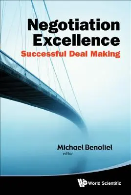 Vyjednávanie Excellence: Úspešné uzatváranie dohôd - Negotiation Excellence: Successful Deal Making