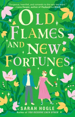 Staré plamene a nové šťastie - Old Flames and New Fortunes