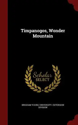 Timpanogos, zázračná hora - Timpanogos, Wonder Mountain