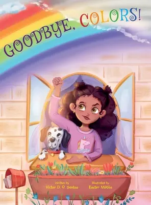 Zbohom, farby!: Obrázková kniha pre deti - Goodbye, Colors!: Children's Picture Book