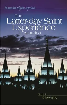 Skúsenosti svätých neskorších dní v Amerike - The Latter-Day Saint Experience in America