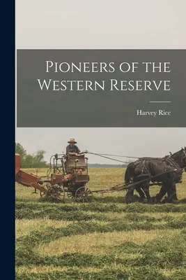 Pionieri západnej rezervácie - Pioneers of the Western Reserve