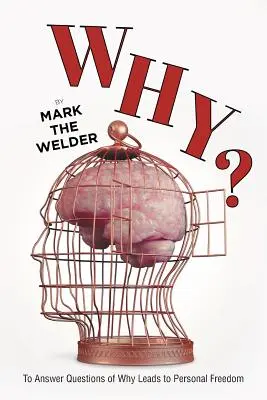 Prečo?: Odpovede na otázky prečo vedú k osobnej slobode - Why?: To Answer Questions of Why Leads to Personal Freedom