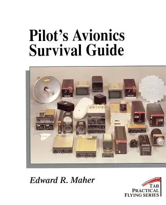 Príručka prežitia pilota v leteckej technike - Pilot's Avionics Survival Guide