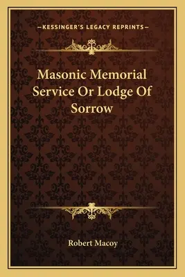 Masonic Memorial Service Or Lodge Of Sorrow