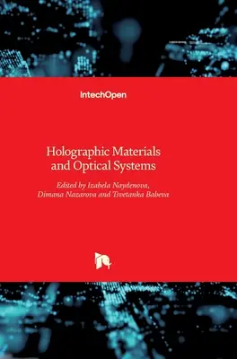Holografické materiály a optické systémy - Holographic Materials and Optical Systems
