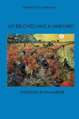Môj milovaný mal vinicu - My Beloved Had a Vineyard