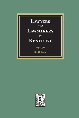 Právnici a zákonodarcovia štátu Kentucky - Lawyers and Lawmakers of Kentucky