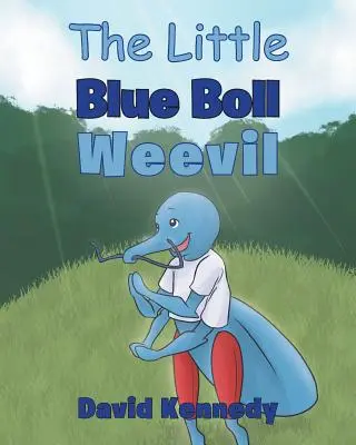 Malý modrý chrobák - The Little Blue Boll Weevil