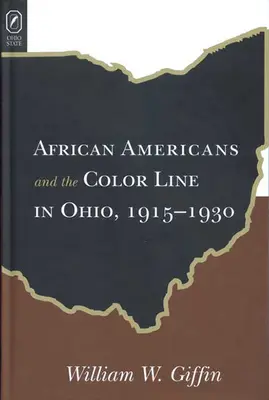 Afroameričania Farebná línia v Ohiu: 1915-1930 - African Americans Color Line in Ohio: 1915-1930