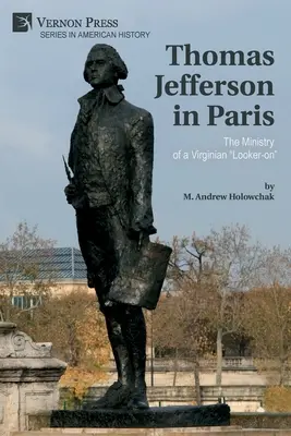 Thomas Jefferson v Paríži: „Služba virgínskeho pozorovateľa