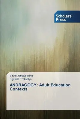 Andragogika: Kontexty vzdelávania dospelých - Andragogy: Adult Education Contexts