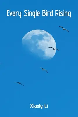 Každý jeden vták stúpa - Every Single Bird Rising