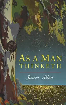 Ako človek myslí - As a Man Thinketh