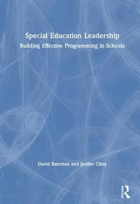 Vedenie špeciálneho školstva: Vydanie publikácie: Budovanie efektívneho programovania v školách - Special Education Leadership: Building Effective Programming in Schools