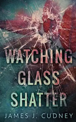 Sledovanie rozbitia skla - Watching Glass Shatter