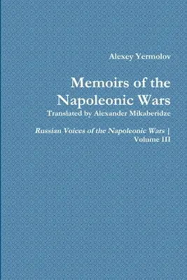 Spomienky Alexeja Jermolova - Alexey Yermolov's Memoirs