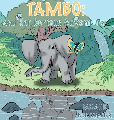 Tambo a jej zvedavé dobrodružstvo - Tambo and Her Curious Adventure