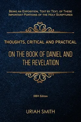 Kritické a praktické myšlienky o knihe Daniel a Zjavení - Thoughts, Critical and Practical, on the Book of Daniel and the Revelation