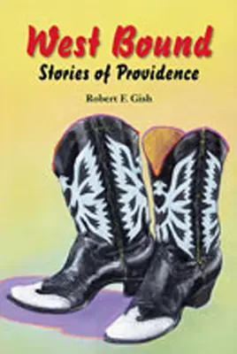 West Bound: Príbehy z Prozreteľnosti - West Bound: Stories of Providence