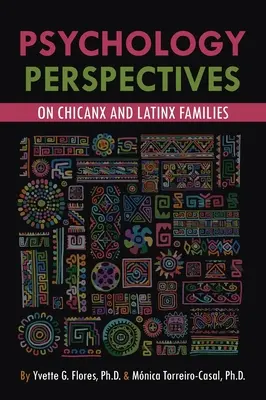 Psychologické perspektívy chicanx a latinskoamerických rodín - Psychological Perspectives on Chicanx and Latinx Families
