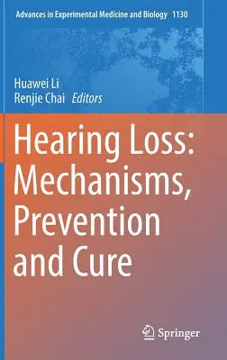 Strata sluchu: mechanizmy, prevencia a liečba - Hearing Loss: Mechanisms, Prevention and Cure