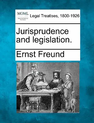Jurisprudencia a legislatíva. - Jurisprudence and Legislation.