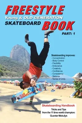 Kniha Freestyle Skateboard 1. časť: Mladá a staršia generácia - Freestyle Skateboard Book Part-1: Young and Old Generation