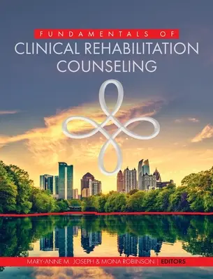 Základy klinického rehabilitačného poradenstva - Fundamentals of Clinical Rehabilitation Counseling
