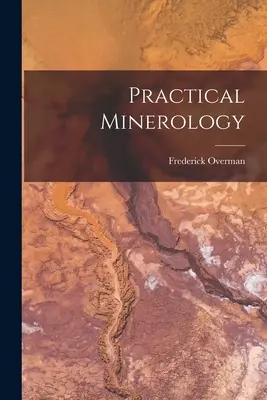 Praktická mineralógia - Practical Minerology