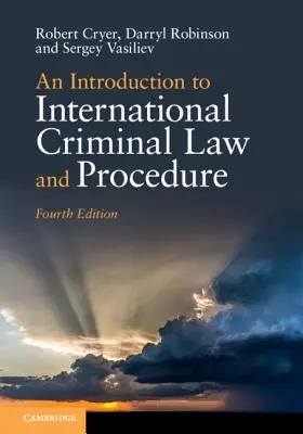 Úvod do medzinárodného trestného práva a konania - An Introduction to International Criminal Law and Procedure